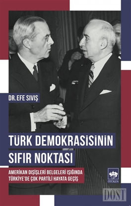 Türk Demokrasisinin Sıfır Noktası